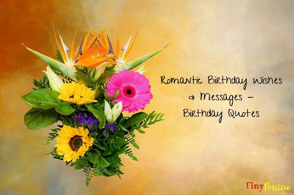 Romantic Birthday Wishes Messages Birthday Quotes