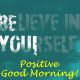 Cute Short Good Morning Positive Quotes With Beautiful Images