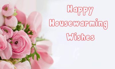 Housewarming Wishes And Congratulatory Messages For New Home