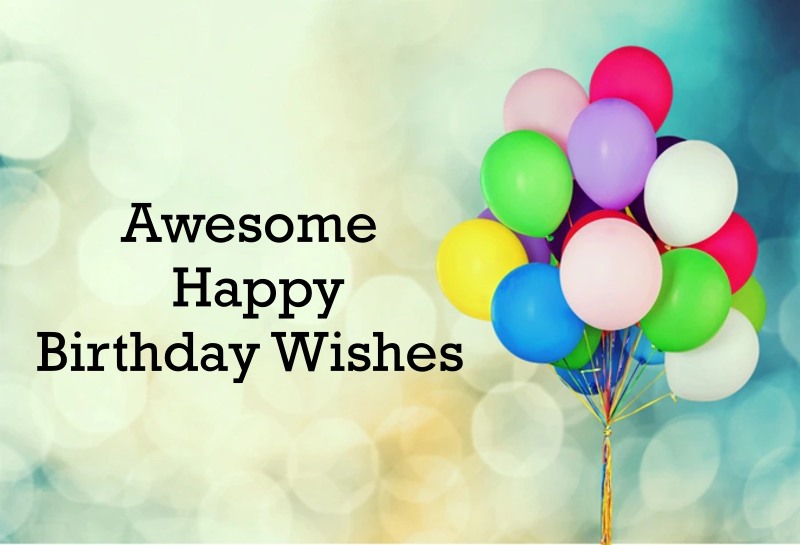 Short And Sweet Awesome Birthday Wishes Happy Birthday Messages