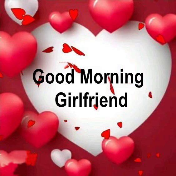 good morning messages for ex girlfriend | good morning messages for her, gm quotes for best friend, gm quotes for bf, beautiful good morning messages for girlfriend