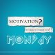 motivation monday quotes