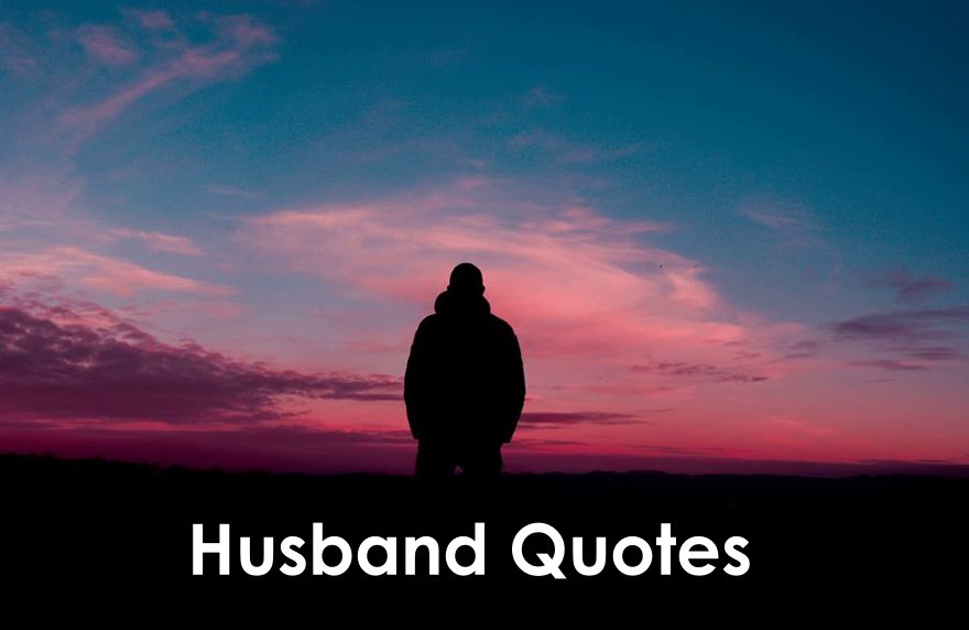 Best Husband Quotes Love Messages for Your Husband