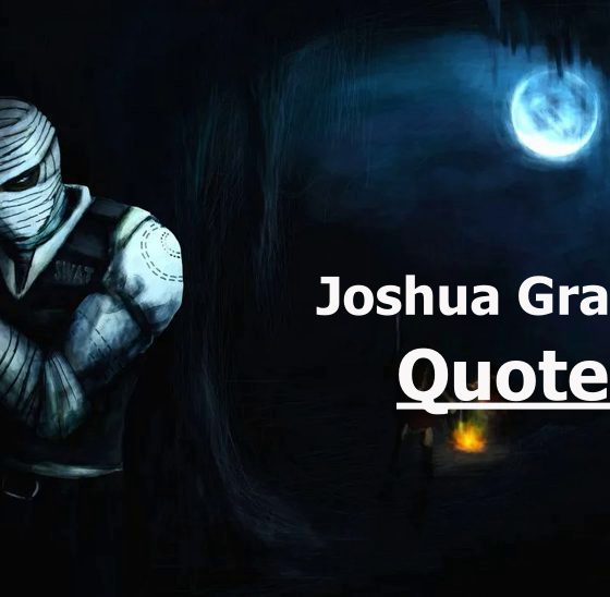 Famous Joshua Graham Quotes to Fire Up Your Motivation