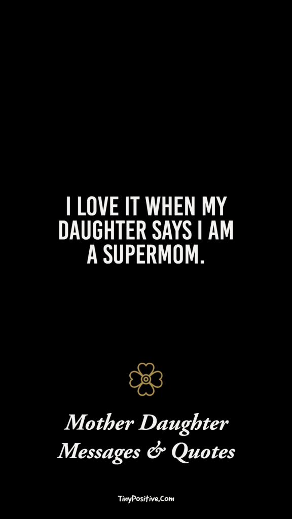 80 Unconditional Love Mother Daughter Messages - Lovely Wordings – Tiny ...
