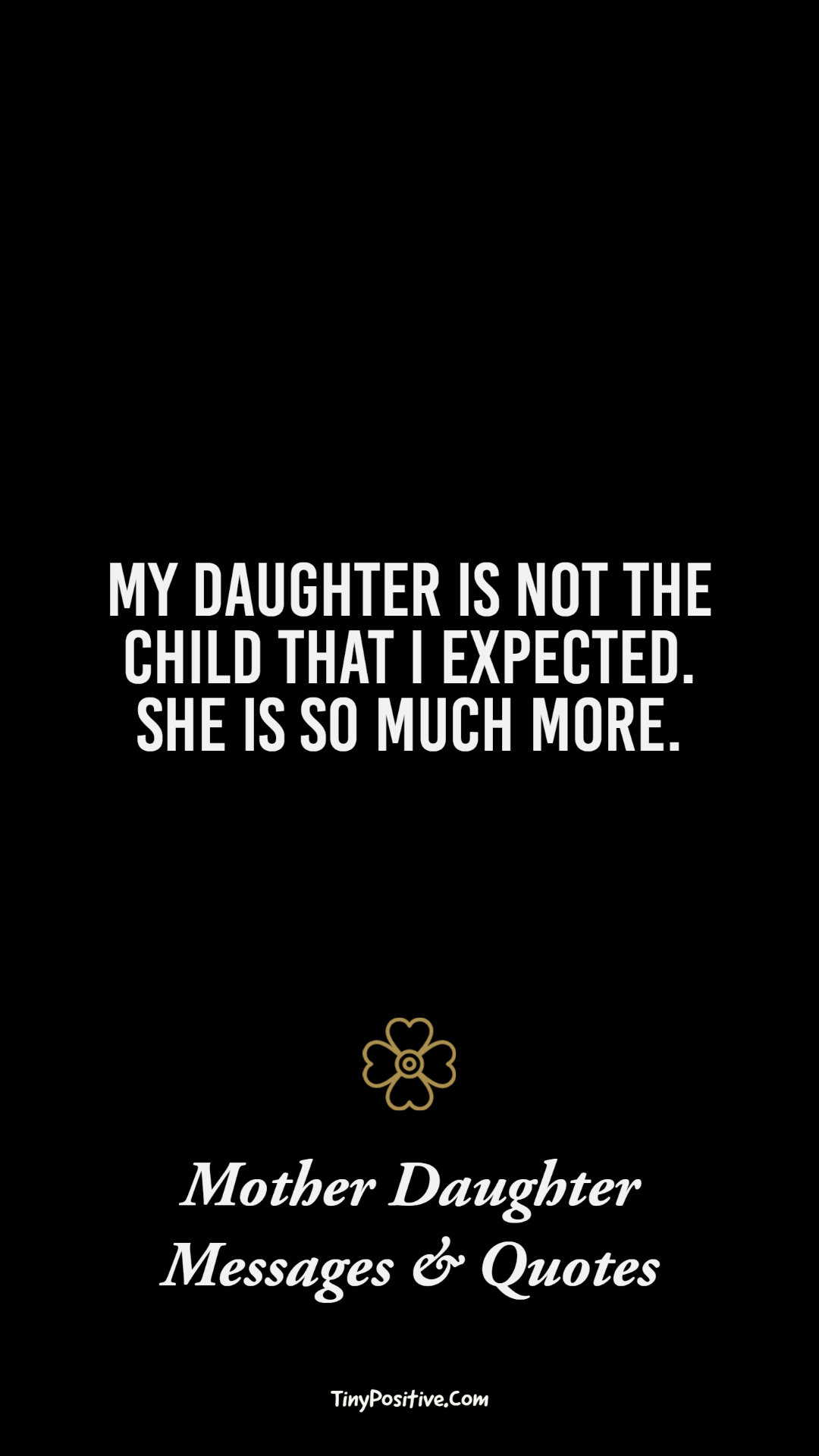 mother daughter quotes expressing unconditional love