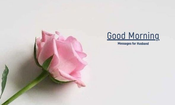 Cute Good Morning Text for Husband Quotes and Images