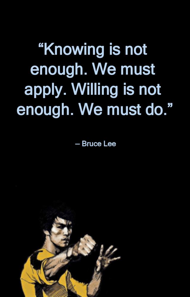 Bruce Lee quote Because you might as well be dead