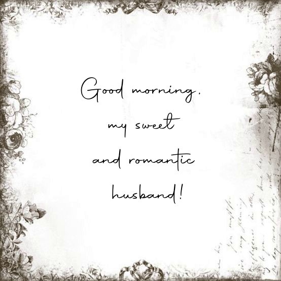 Good morning messages for husband far away Copy And Paste Good morning messages for husband far away Copy And Paste