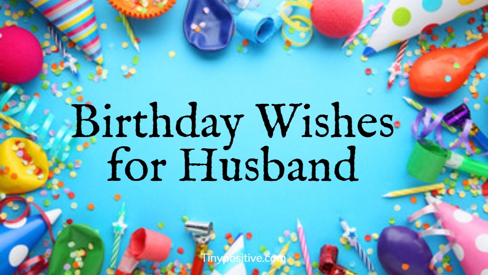 heartfelt birthday wishes for husband