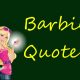 Barbie Quotes for Every Occasion Dream Big with Barbie