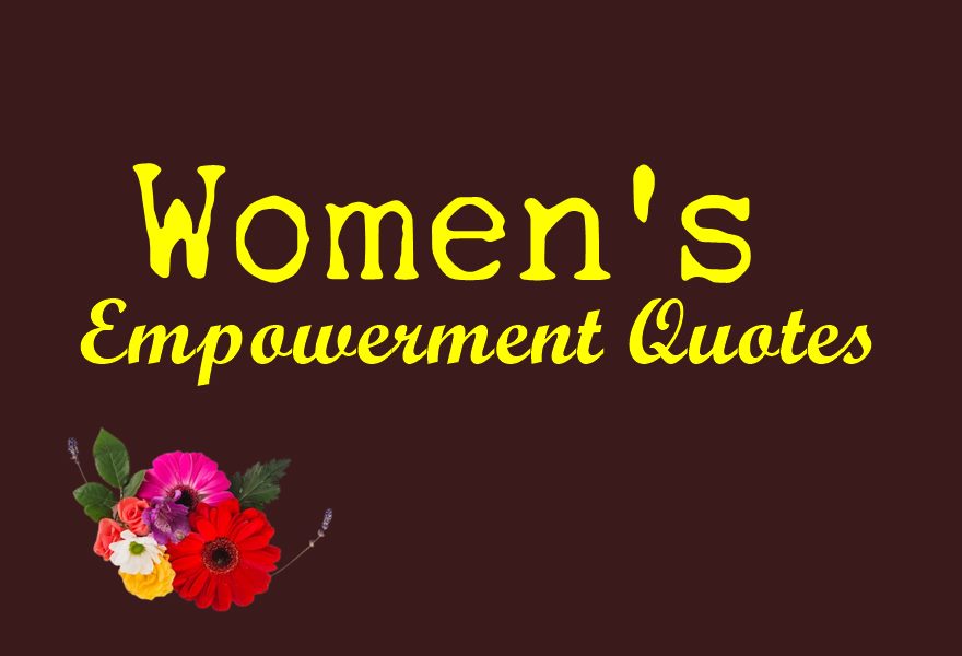 Women's Empowerment Quotes Inspirational Messages