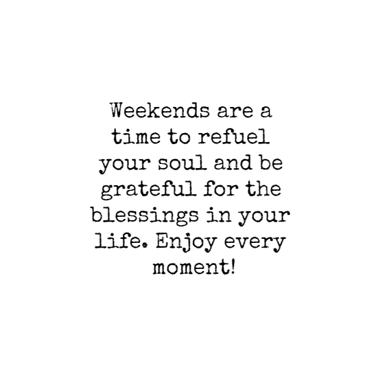 Delightful Messages to Wish for a Happy Weekend