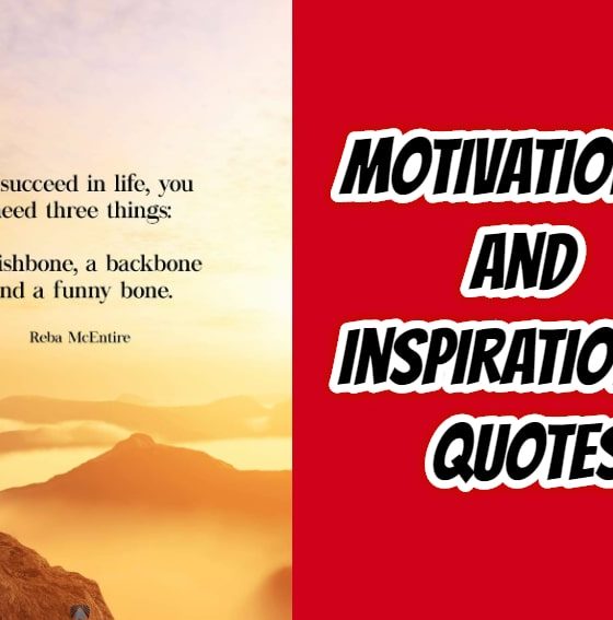Motivational And Inspirational Quotes to Inspire You
