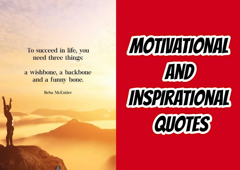 Motivational And Inspirational Quotes to Inspire You