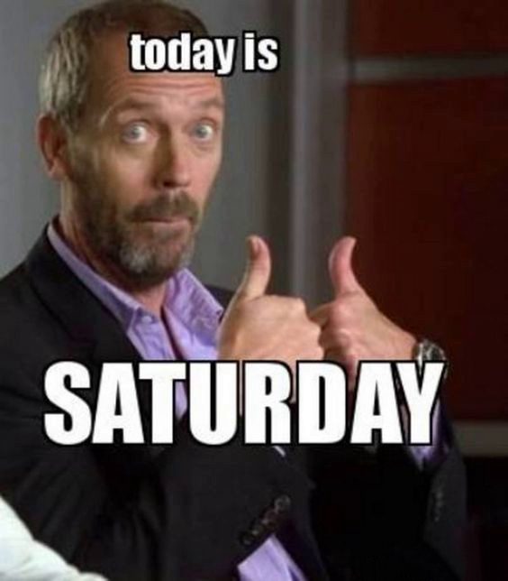 saturday afternoon memes funny