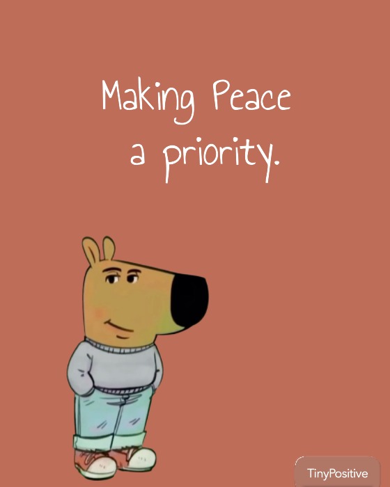 A cartoon dog-like character from the 'Chill Guys' meme, looking calm with hands in pockets, accompanied by the text 'Making Peace a priority'.