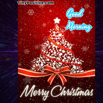Merry Christmas GIFs and Good Morning Messages to Start the Festive Day