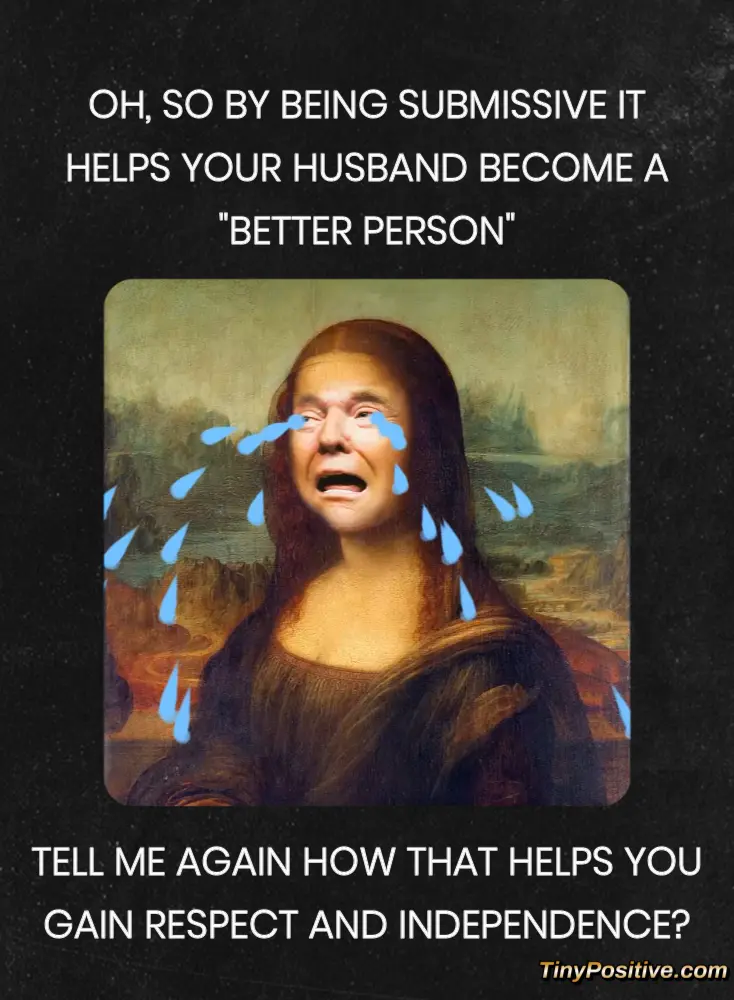 A meme showing a modified Mona Lisa with Donald Trump's crying face overlaid with animated blue tear graphics, framed by text about submissive marriage and independence. Oh So By Being Submissive It Helps Your Husband Become A Better Person Meme